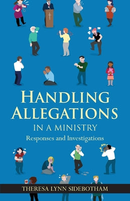 Handling Allegations in a Ministry by Theresa Lynn Sidebotham book cover