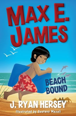 Book cover of Max E. James: Beach Bound by Hersey, J. Ryan