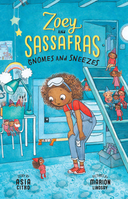 Book cover of Gnomes and Sneezes: Zoey and Sassafras #10 by Lindsay, Marion