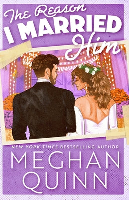 The Reason I Married Him by Meghan Quinn book cover