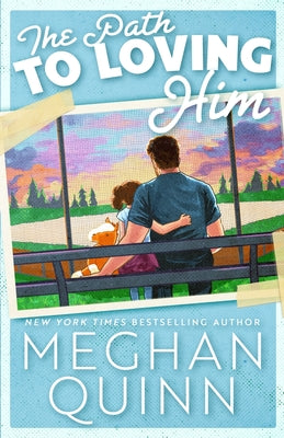 The Path to Loving Him by Quinn, Meghan book cover
