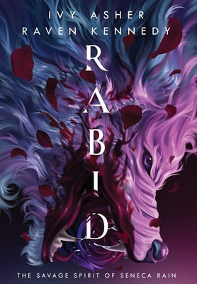 Book cover of Rabid: The Savage Spirit of Seneca Rain by Asher, Ivy