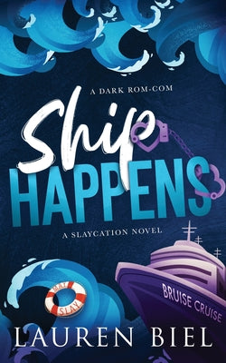 Ship Happens: A Dark Rom-Com by Lauren Biel book cover