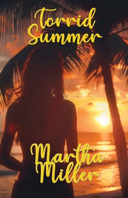 Torrid Summer by Martha Miller book cover