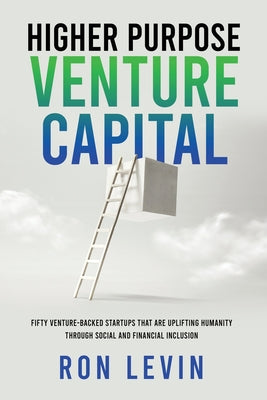 Higher Purpose Venture Capital by Ron Levin book cover