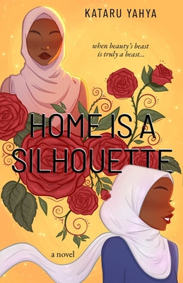 Home Is a Silhouette by Kataru Yahya book cover