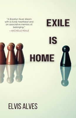 Book cover of Exile Is Home by Alves, Elvis
