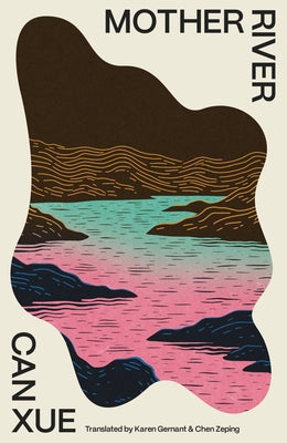 Book cover of Mother River by Xue, Can