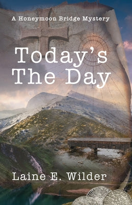 Today's The Day by Laine E. Wilder book cover