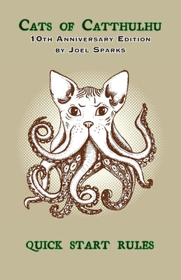 Book cover of Cats of Catthulhu QUICK START RULES by Sparks, Joel