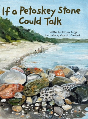 If a Petoskey Stone Could Talk by Brittany Darga book cover