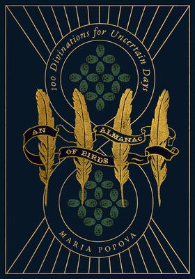 Book cover of An Almanac of Birds: 100 Divinations for Uncertain Days by Popova, Maria