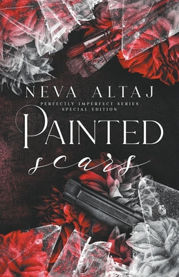 Painted Scars (Special Edition Print) by Neva Altaj book cover