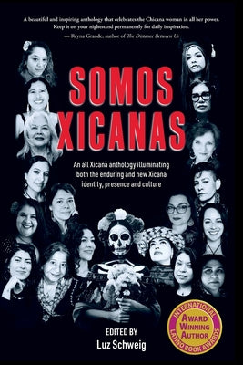 Somos Xicanas by Luz Schweig book cover
