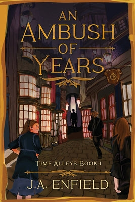 An Ambush of Years by J. a. Enfield book cover