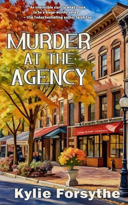 Murder at the Agency by Kylie Forsythe book cover