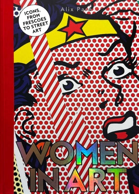 Women in Art: Icons, from Frescoes to Street Art by Par book cover