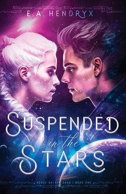 Suspended in the Stars by E. A. Hendryx book cover