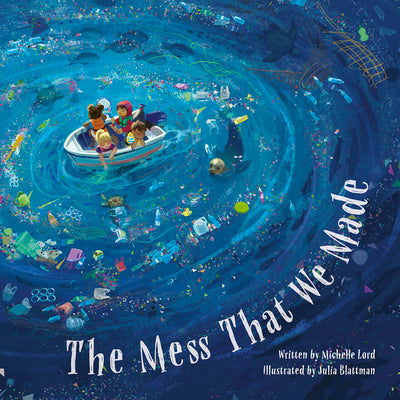 The Mess That We Made by Lord, Michelle book cover