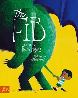The Fib: An Allegorical Tale about the Consequences of Lying by Iniguez, Pedro book cover