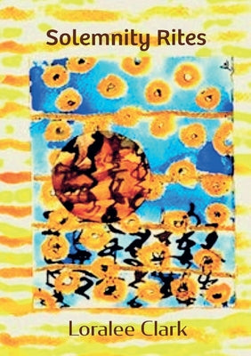 Book cover of Solemnity Rites by Clark, Loralee