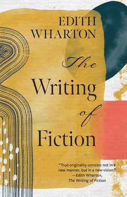 The Writing of Fiction (Warbler Classics Annotated Edition) by Edith Wharton book cover