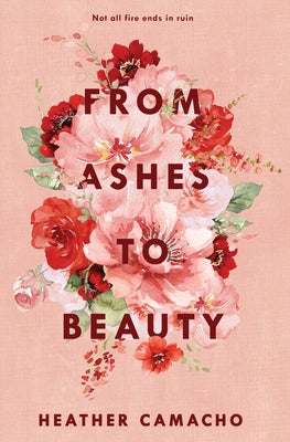 From Ashes to Beauty by Heather Camacho book cover