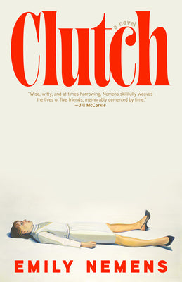 Book cover of Clutch by Nemens, Emily