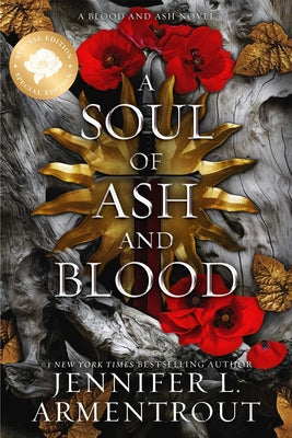 Book cover of A Soul of Ash and Blood Special Edition by Armentrout, Jennifer L.