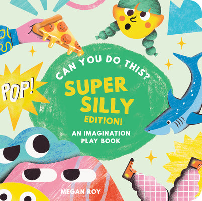 Can You Do This? (Super Silly): Movement for Energetic Kids by Roy, Megan book cover