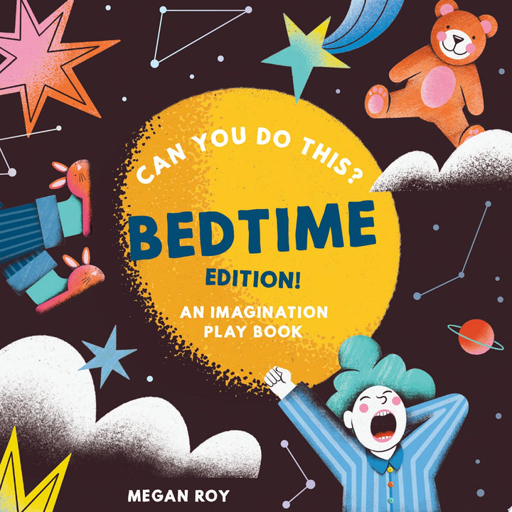 Book cover of Can You Do This? (Bedtime Edition): An Interactive Bedtime Book for Toddlers by Roy, Megan