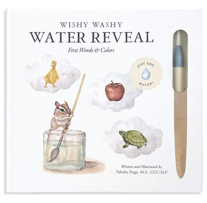 Book cover of Wishy Washy (Water Reveal Edition): A Reusable Water Reveal Activity Book Teaching First Words and Colors by Paige, Tabitha, MS CCC-SLP