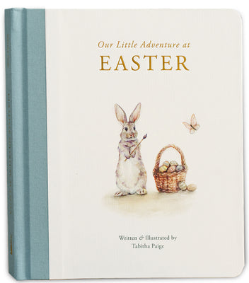 Book cover of Our Little Adventure at Easter: An Easter Book for Babies and Toddlers about Friendship and Kindness by Paige, Tabitha, MS CCC-SLP