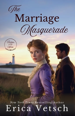Book cover of The Marriage Masquerade by Vetsch, Erica