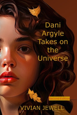 Dani Argyle Takes on the Universe by Vivian Jewell book cover