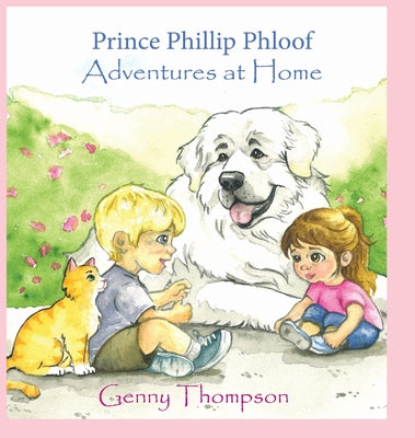 Book cover of Prince Phillip Phloof Adventures at Home by Thompson, Genny