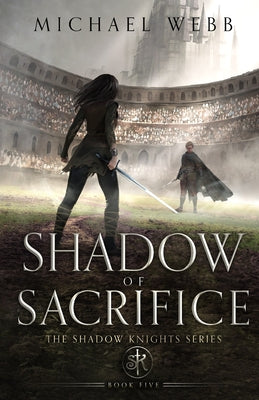 Book cover of Shadow of Sacrifice by Webb, Michael