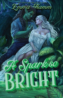 A Spark So Bright by Emma Hamm book cover