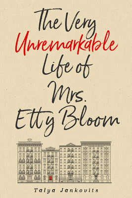 The Very Unremarkable Life of Mrs. Etty Bloom by Jankovits, Talya book cover