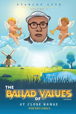 Book cover of The Ballad of Values at Close Range Volume 1 by Lyte, Stanley