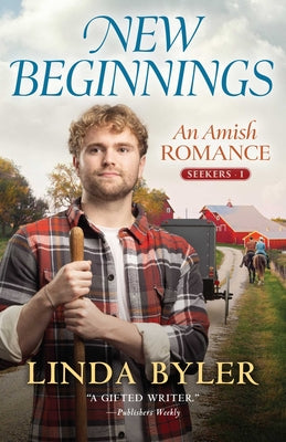 Book cover of New Beginnings: An Amish Romance by Byler, Linda