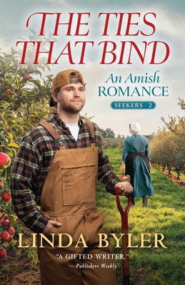 The Ties That Bind: An Amish Romance by Byler, Linda book cover
