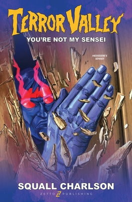 Book cover of You're Not My Sensei (Terror Valley #2) by Charlson, Squall