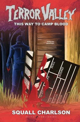 Book cover of This Way To Camp Blood (Terror Valley #3) by Charlson, Squall