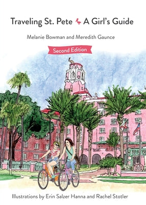 Traveling St. Pete: A Girl's Guide by Melanie Bowman book cover