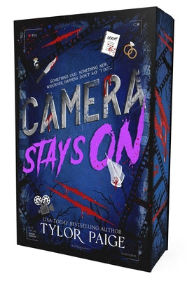 Camera Stays on: A Dark Slasher Romance by Tylor Paige book cover