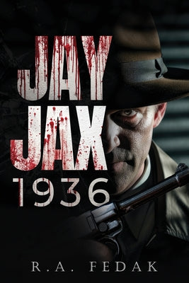 Book cover of Jay Jax 1936 by Fedak, R. a.