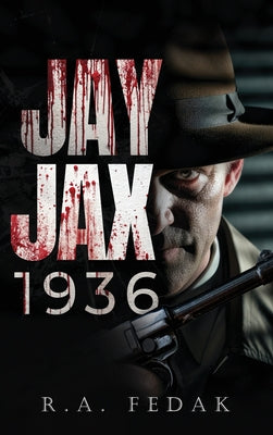 Book cover of Jay Jax 1936 by Fedak, R. a.