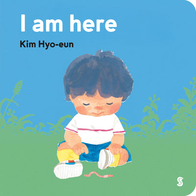 Book cover of I Am Here by Hyo-Eun, Kim