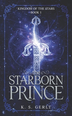 The Starborn Prince by K. S. Gerlt book cover